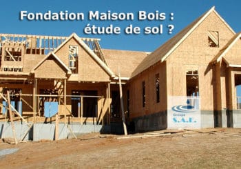 Fondation Maison Bois : étude de sol ?