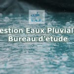 Gestion Eaux Pluviales Bureau d’étude Var –  PACA – France